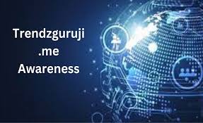 trendzguruji.me Awareness: A Comprehensive Guide to Leveraging the Platform for Growth