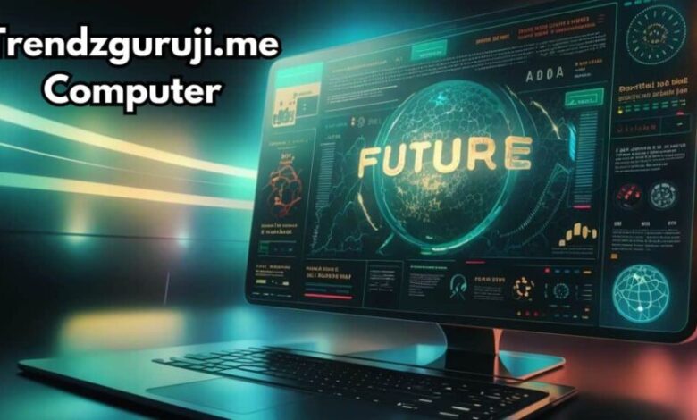 trendzguruji.me: Your One-Stop Shop for Mastering the Digital Age